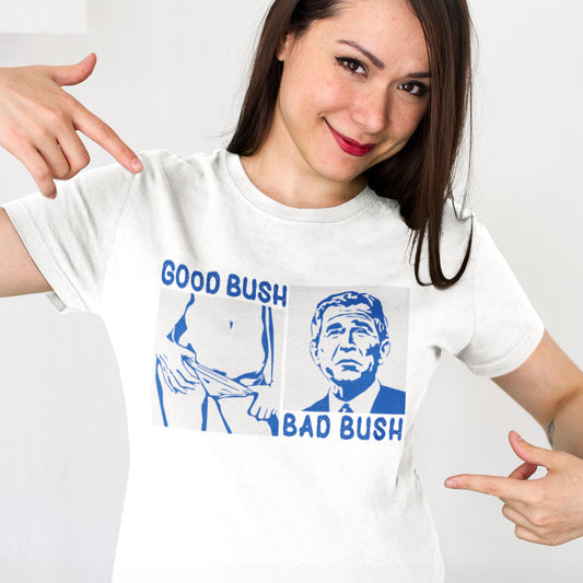 Good Bush Bad Bush Unisex T-Shirt