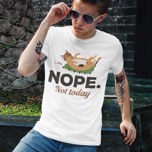 Nope Not Today Unisex T-Shirt