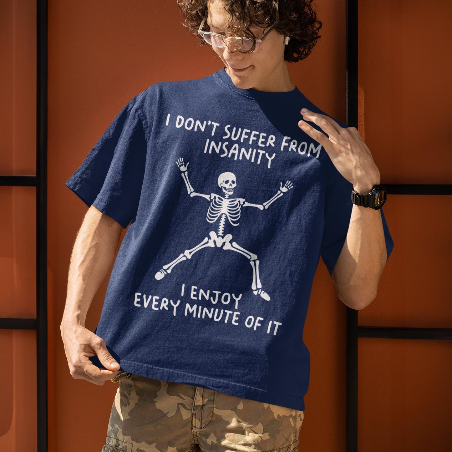 I Don't Suffer From Insanity I Enjoy Every Minute Of It Unisex T-Shirt