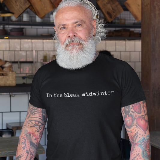 In The Bleak Midwinter Unisex T-Shirt