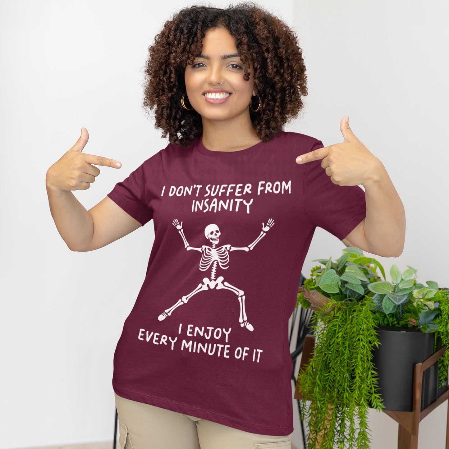 I Don't Suffer From Insanity I Enjoy Every Minute Of It Unisex T-Shirt