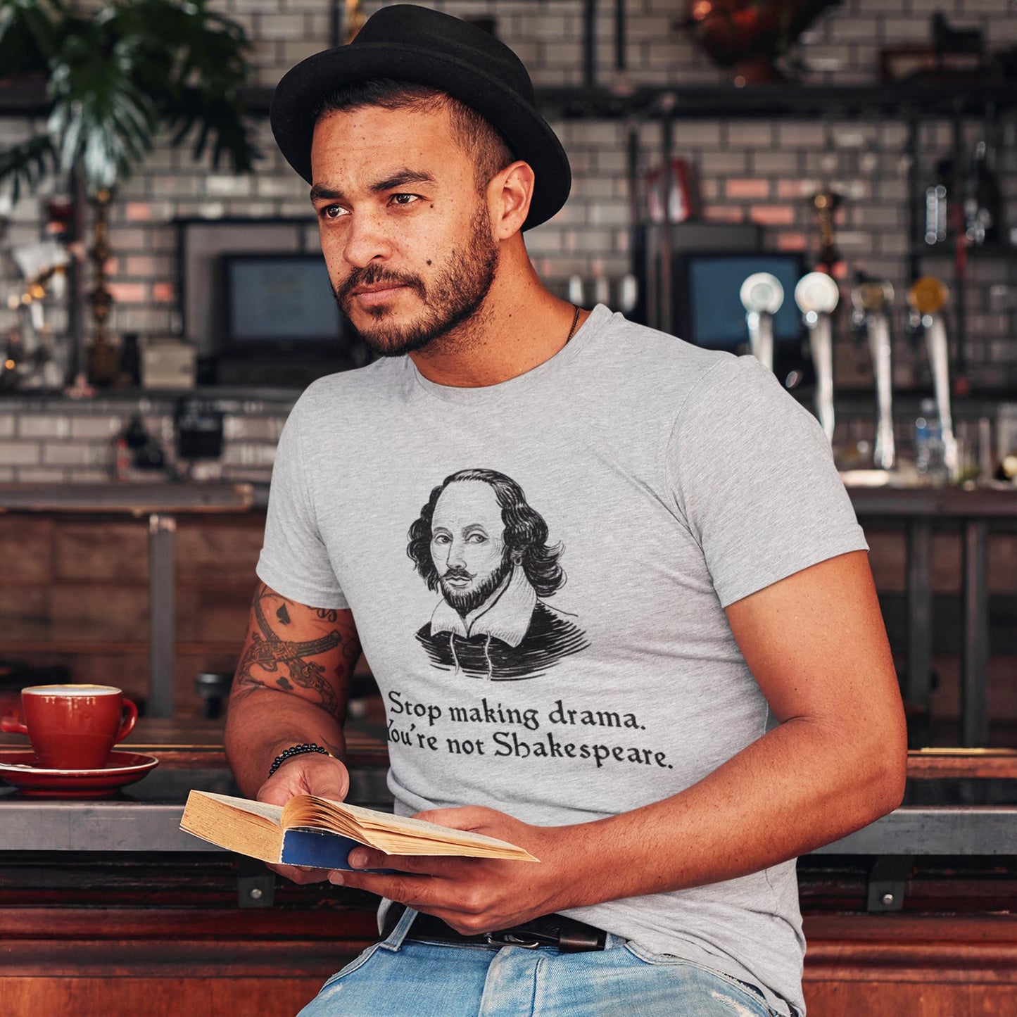 Stop Making Drama You're Not Shakespeare Unisex T-Shirt