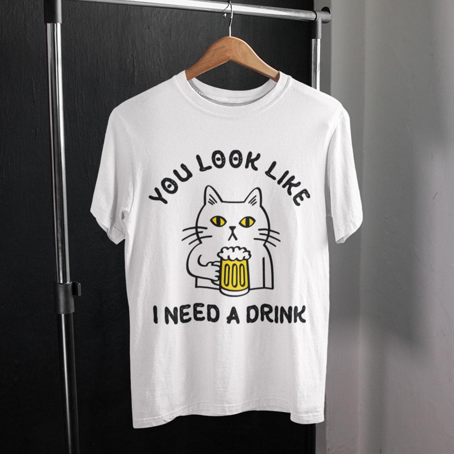 You Look Like I Need A Drink Unisex T-Shirt
