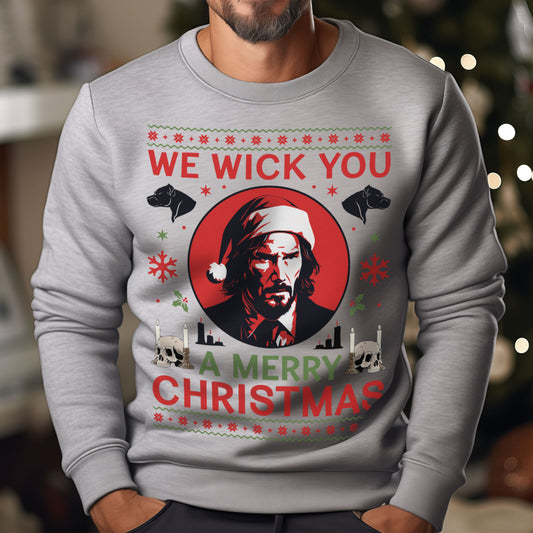 We Wick You A Merry Christmas Sweatshirt