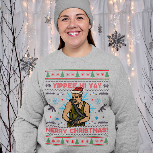 Yippee Ki Yay Merry Christmas Sweatshirt